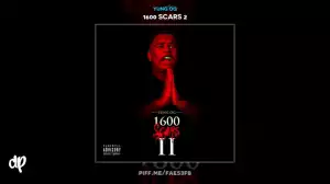 1600 Scars 2 BY Yung OG